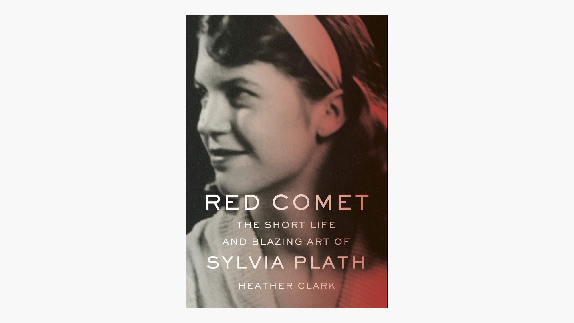 sylvia plath biography red comet
